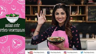 Asian Stir Fried Vegetables | Shilpa Shetty Kundra | Healthy Recipes | The Art Of Loving Food screenshot 1