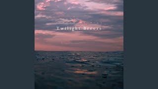Twilight Breeze