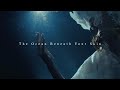 The ocean beneath your skin  ambient cinematic music