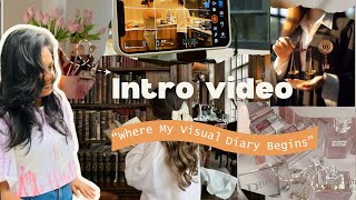 “Hello I am Oshi ✨ A Little Intro to My Visual Diary 🎥 | Watch, Feel & Stay Connected ❤️”