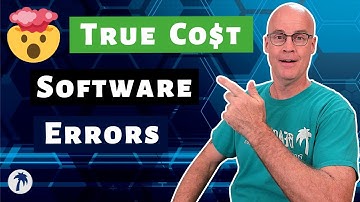 Shocking True Cost of Programming Errors and Buggy Software