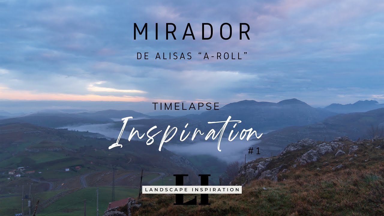 🇪🇸 Timelapse Inspiration #1 - Sunrise at Mirador de Alisas, Cantabria, Spain 🇪🇸