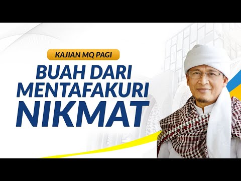 AAGYM - Buah dari mentafakuri nikmat Alloh Ta&#;ala AAGYM - Buah dari mentafakuri nikmat Alloh Ta&#;ala