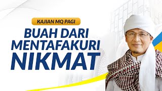 Download lagu AAGYM 2019 | Buah dari mentafakuri nikmat Alloh Ta'ala | MQ Pagi