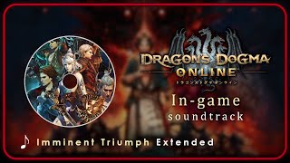 Dragons Dogma Online OST : Imminent Triumph | Extended