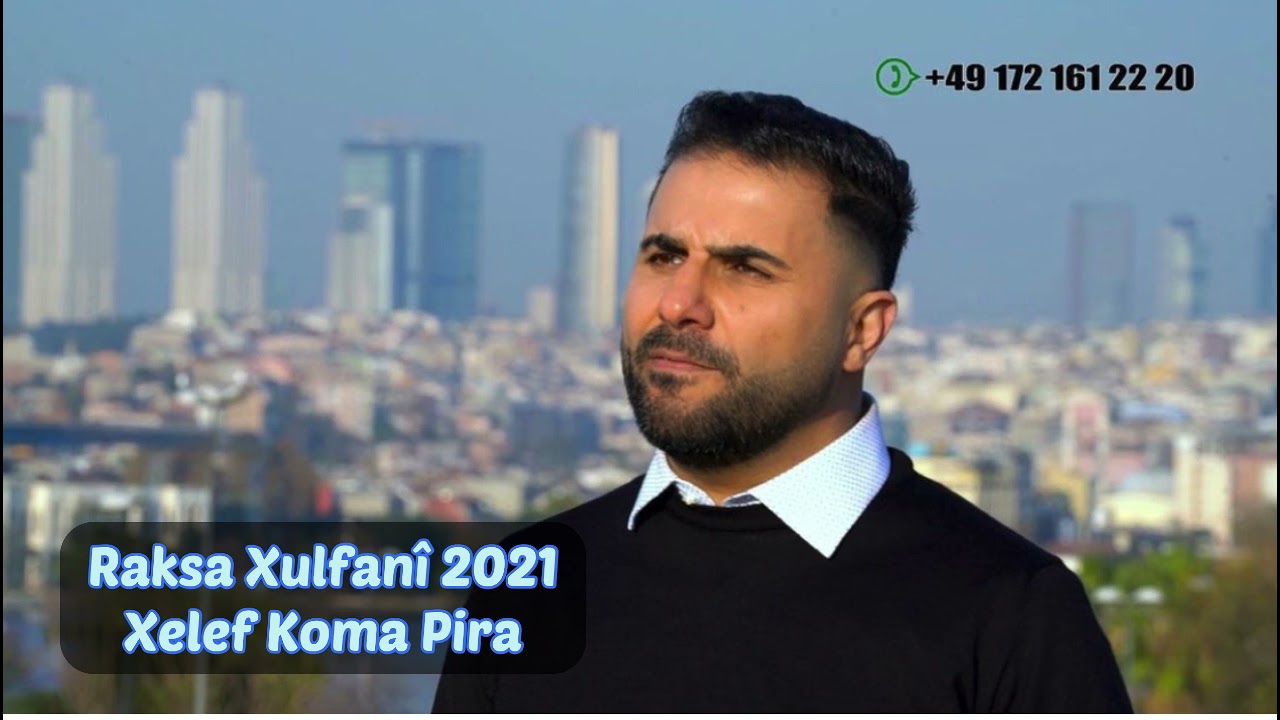 Koma Pira Xelef Raksa Xulfanî 2021