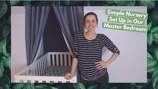 Simple Nursery Set Up In Our Master Bedroom