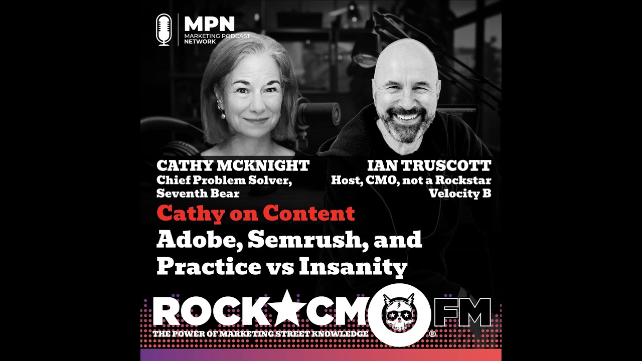 Cathy on Content: Adobe, Semrush, and Practice vs Insanity