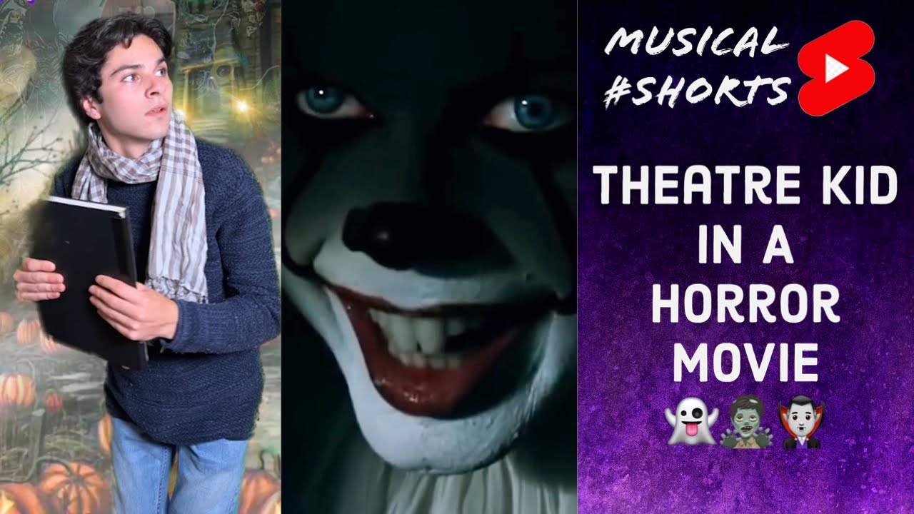 Theatre Kid In A HORROR MOVIE!!!! | Musical 