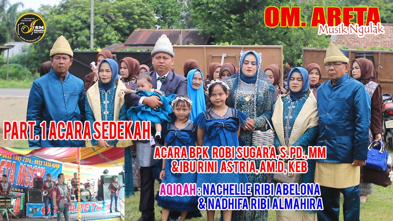 part 1 OM ARETA ACARA BPK ROBI SUGARA  SPD. MM & IBU RINI ASTRIA  DESA NGULAK III   25 OKTOBER 2025