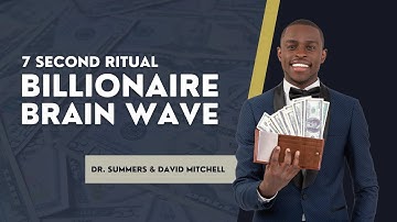 Dr. Thomas Summers Billionaire Brain Wave Review - Dr. Summers Brainwave Ritual - 7 Second Ritual