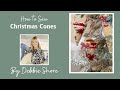 How to Sew easy Christmas Cones by Debbie Shore