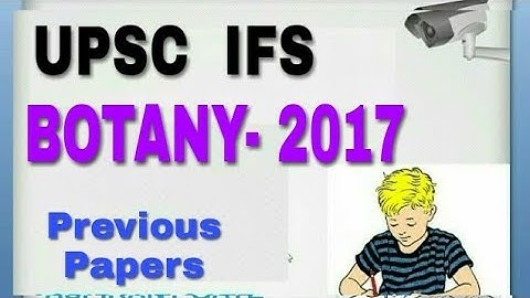 UPSC IFS-2017 "BOTANY" Paper-1 (INDIAN SERVICE)