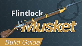 CarneyRex Flintlock Musket Build Guide