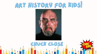 Chuck Close for Kids! | Art History for Kids