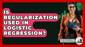 Is Regularization Used In Logistic Regression? - The Friendly Statistician