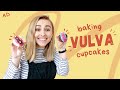 Making Vulva Cupcakes & Talking About Lube! | Hannah Witton | AD