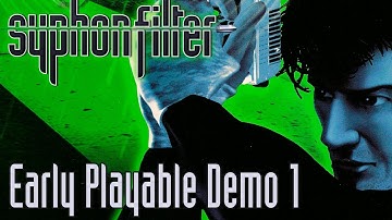 Syphon Filter - Early Playable Demo 1