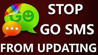 How to stop GO SMS or any app from auto updating screenshot 2