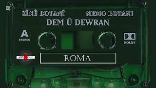 Zînê Botani Û Memo Botanî - Roma Slowed Reverb