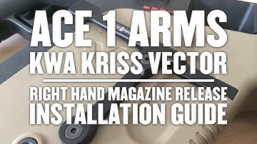 Cerberus TV - KWA kriss vector ace 1 arms right handed magazine release installation guide
