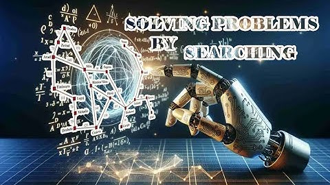 AI Problem-Solving Agents