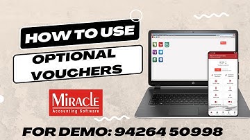 Learn how to use Optional Vouchers in Miracle Accounting Software by AK Softwares Ahmedabad 2023
