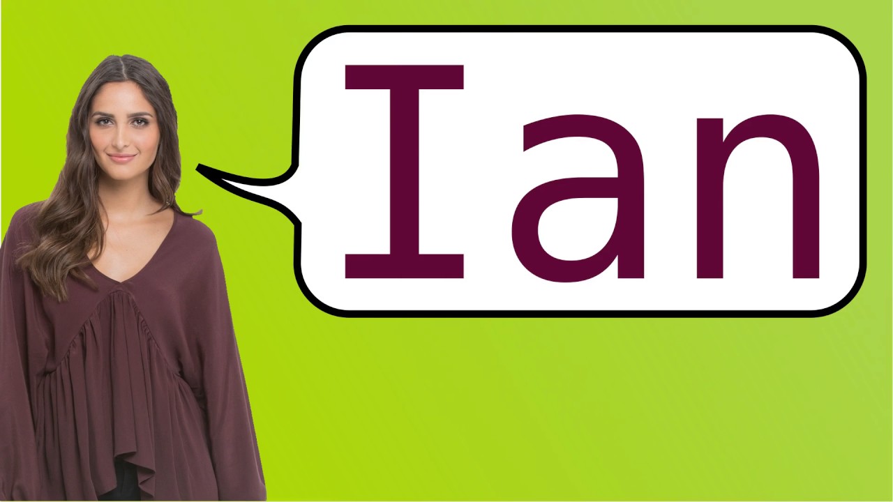 How To Say Ian In French? - Youtube