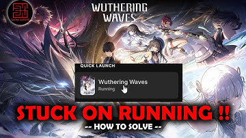 Wuthering Waves Stuck on "Running" Epic Games Launcher PC | How To Solve