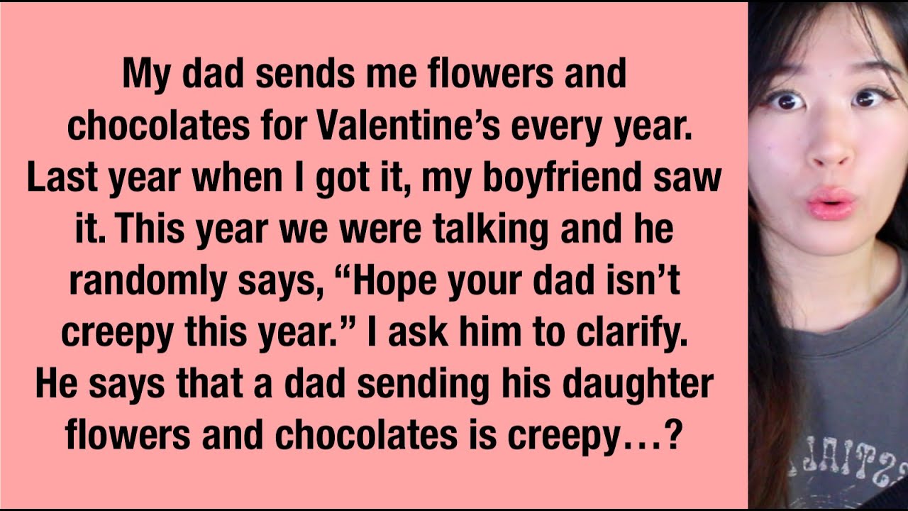 "My Boyfriend Is Jealous Of My Dad." YouTube