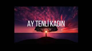 Ufuk Beydemir - Ay Tenli Kadın (Lyrics)