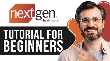 NextGen EMR Healthcare Tutorial for Beginners | Step-by-Step Guide to Using NextGen