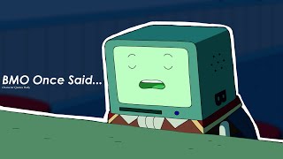 BMO: ''The ending... was not believable.''