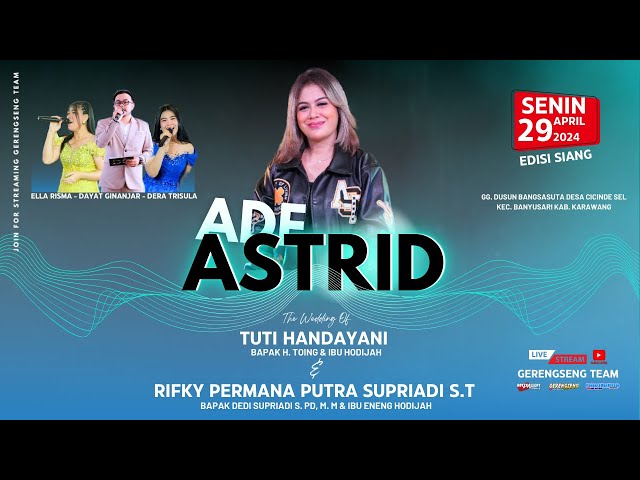 🔴LIVE ADE ASTRID || Wedding Of Tuti Handayani u0026 Rifky Permana putra supriadi S.T Karawang Cicinde class=