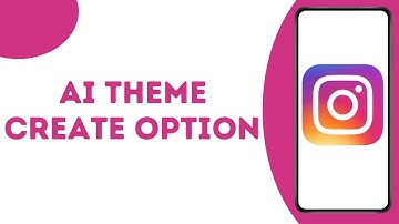 How to Fix Instagram Theme Create With AI Option Not Showing ?