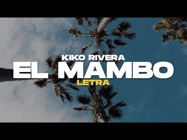Kiko Rivera - El Mambo (Letra) 