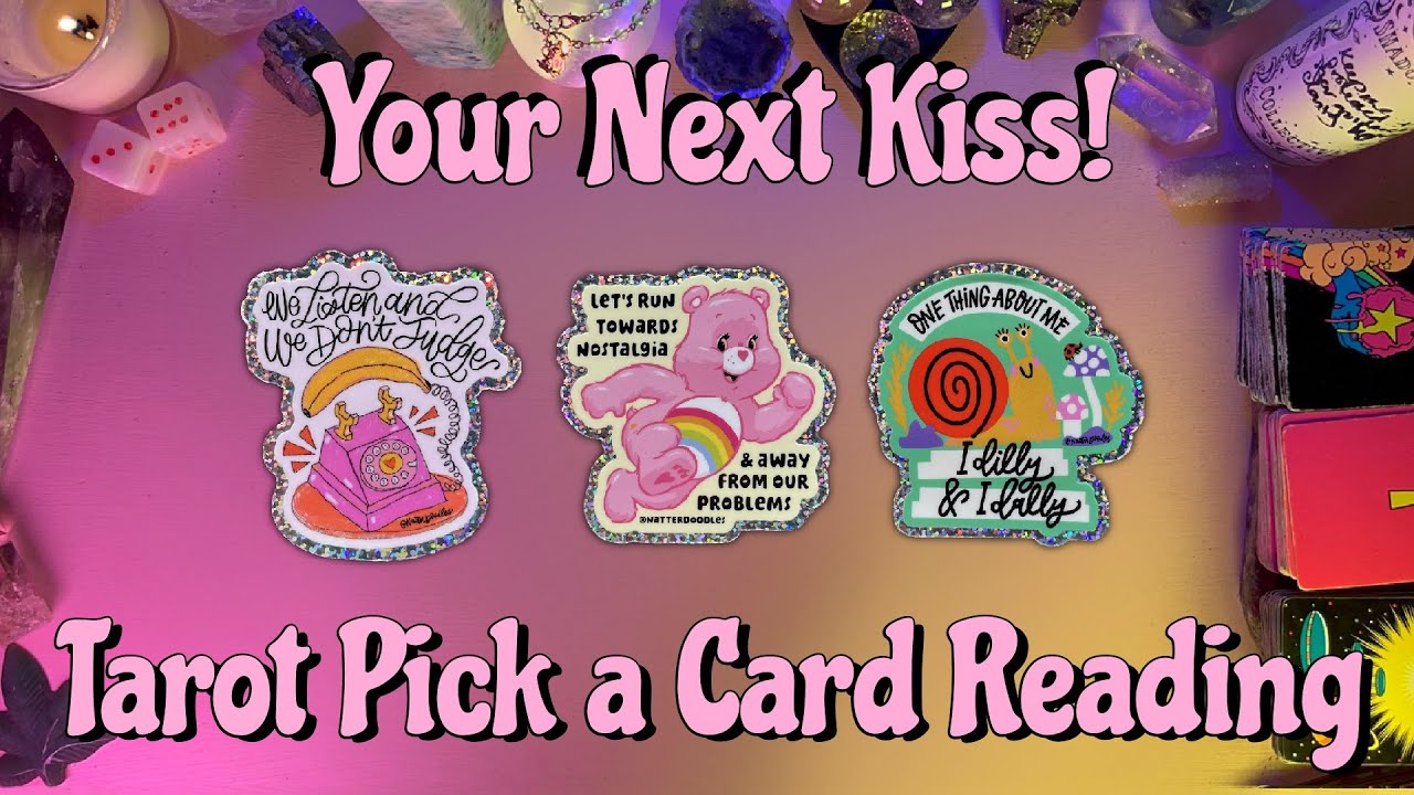💋Your Next Kiss!💋 Tarot Pick a Card Love Reading - YouTube