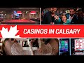 CASINOS IN GALGARY  Gamling in Canada - YouTube