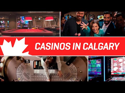 Casino Calgary Online & Offline ᐉ FULL LIST 2023 video preview
