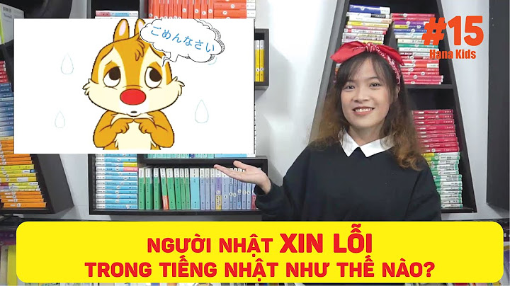 Xin lỗi tiếng nhật là gì năm 2024