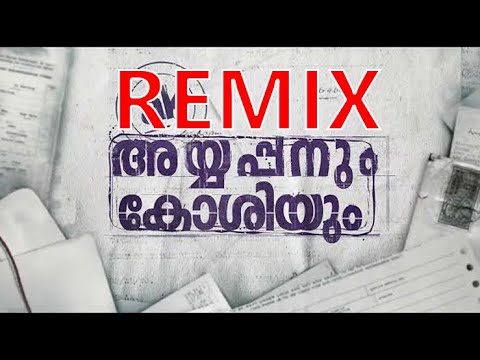 Adakachakko | Ayyappanum Koshiyum | BGM Remix