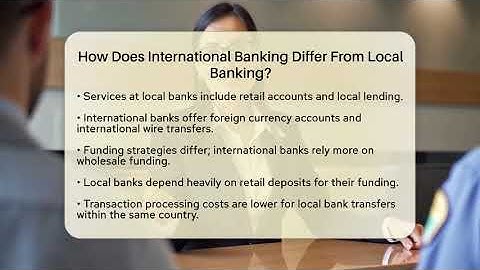 How Does International Banking Differ From Local Banking? - Ask Your Bank Teller