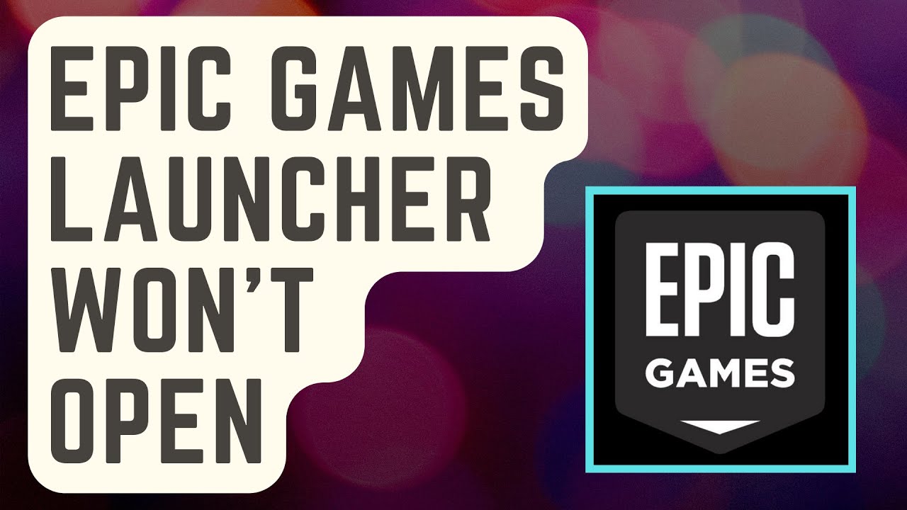 SOLVED Epic Games Launcher Won’t Open Not Loading Easy Solutions