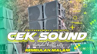 CEK SOUND DANGDUT TERENAK || REMBULAN MALAM 🔴 DEVANDA PRODUCTION