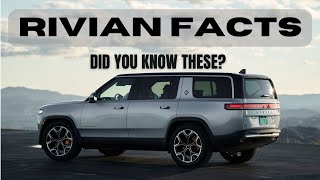 47 FACTS ABOUT RIVIAN YOU DID NOT KNOW