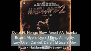 hablame 2 preview remix engo flow anuel aa juanka darkiel lyan jking almighty varios mas