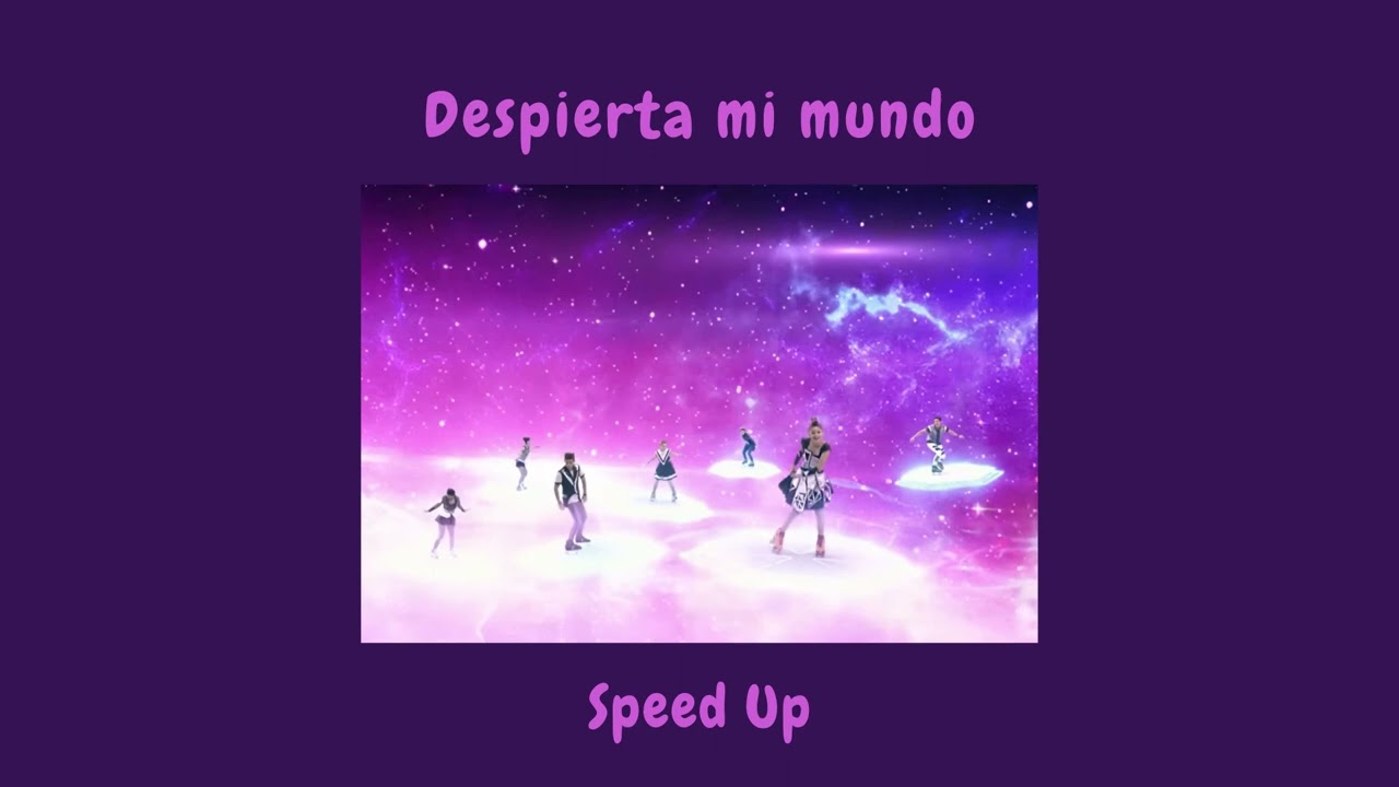 Soy Luna-Despierta Mi Mundo//Speed Up