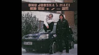Onu Jobska & Maci - Džobo Ja Džäga (Ft. Sabka, Ruutmeeter & Kapten Fantastiline Nelik)
