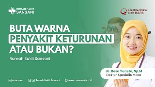 Buta warna keturunan atau bukan? 🤔