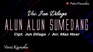 Karaoke Lagu Sunda | ALUN ALUN SUMEDANG - Jun Dilaga (  Video Lyrics )